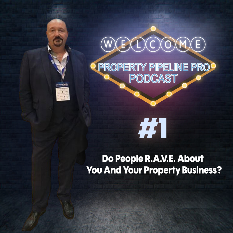 Property Pipeline Pro Podcast #1